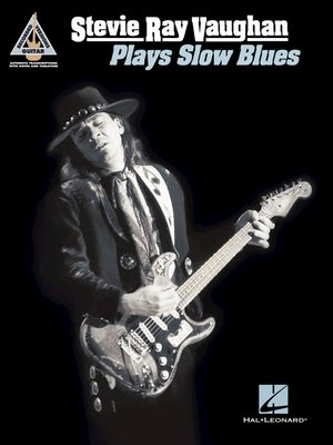 cover image of Stevie Ray Vaughan--Plays Slow Blues